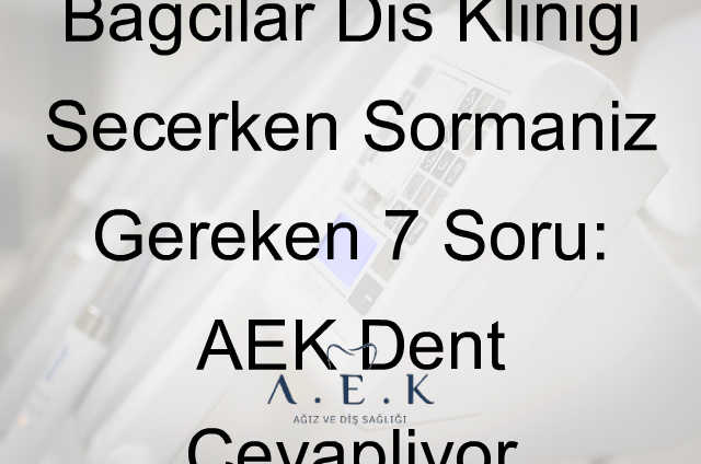 Bağcılar Diş Kliniği - AEK Dent