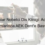 Bağcılar Nöbetçi Diş Kliniği - AEK Dent