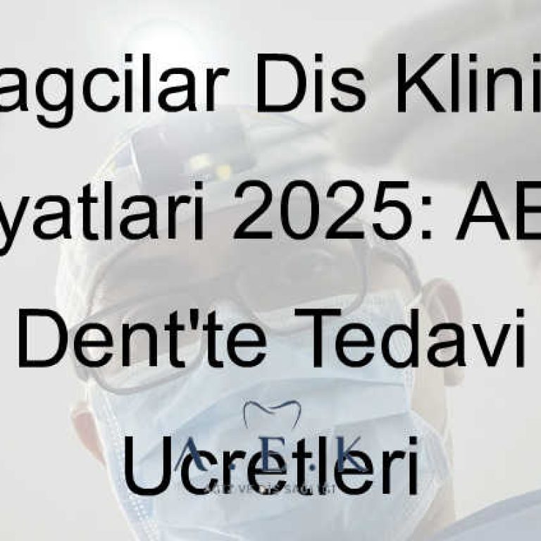 Bağcılar Diş Kliniği Fiyatlari - AEK Dent