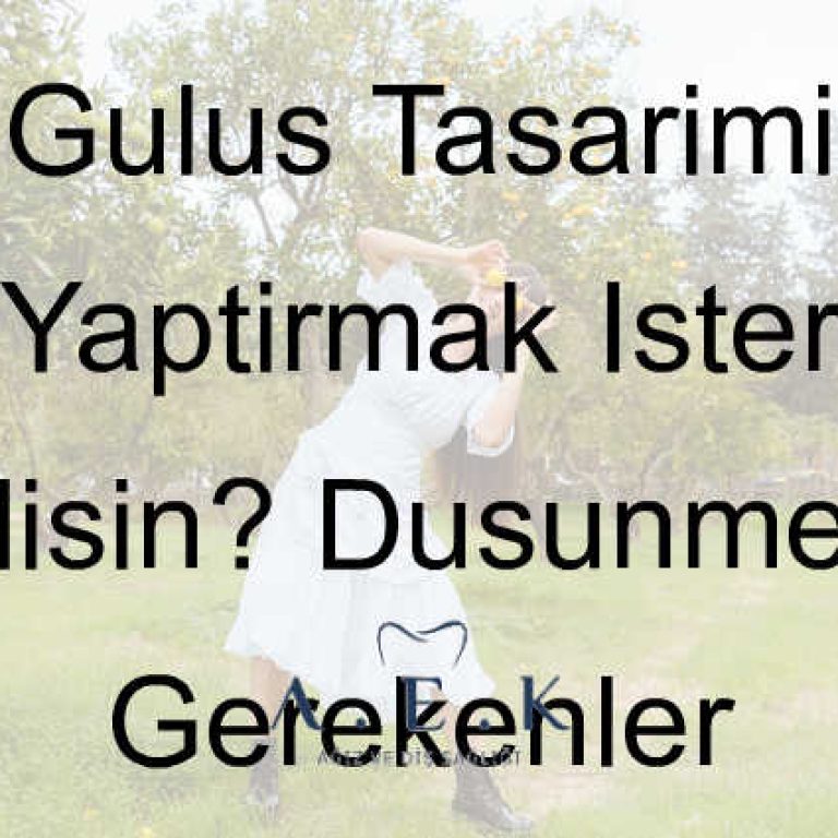 Gülüş Tasarimi Yaptirmak - AEK Dent